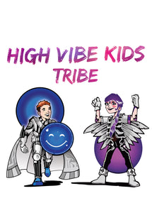 High Vibe Kids Tribe
